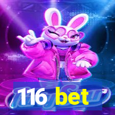 116 bet